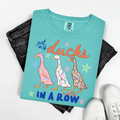 GOT MY DUCKS IN A ROW - T-SHIRT