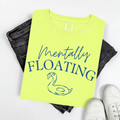 MENTALLY FLOATING - T-SHIRT
