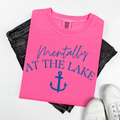 MENTALLY AT THE LAKE - T-SHIRT